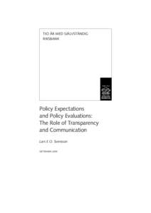 Economics / Monetary policy / Government of Sweden / Sveriges Riksbank / Interest rates / Central bank / Inflation / Lars E. O. Svensson / Official bank rate / Economy of Sweden / Sweden / Macroeconomics