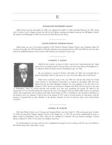 E ELDER JOHN MAYBERRY EASLEY Elder Easley was born December 25, 1830, was ordained November 19, 1883, and died February 26, 1893. Along with 13 others, he left a Baptist church that fell for the Fullerite teaching and he