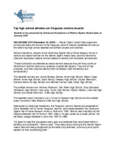 Top high school athletes win Ferguson Jenkins Awards Awards to be presented by Advanced Academics at Warren Spahn Award Gala on January 20th OKLAHOMA CITY (December 16, 2010) — Warren Spahn Award Gala organizers announ