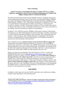 Notice of Meeting FinCEN Announces a Roundtable Discussion on October 29th in Los Angeles, California, regarding the Advance Notice of Proposed Rulemaking on Customer Due Diligence Requirements for Financial Institutions