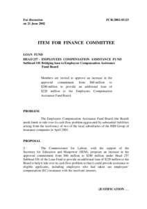 For discussion on 21 June 2002 FCR[removed]ITEM FOR FINANCE COMMITTEE