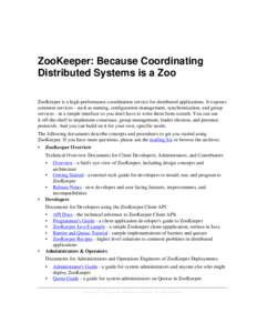 ZooKeeper: Because Coordinating Distributed Systems is a Zoo