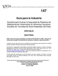 CVM Guidance for Industry[removed]Studies to Evaluate the Safety of Residues of Veterinary Drugs in Human Food: Repeat-Dose (90-Day) Toxicity Testing - VICH GL31 - Final Guidance, July 27, 2006