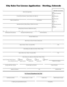 City Sales Tax License Application − Sterling, Colorado Organization Type (choose): Name of the Organization Sole Proprietorship Partnership