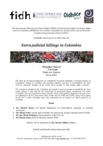     The International Federation for Human Rights (FIDH), the International Office for Human Rights   Action on Colombia (OIDHACO), the Comision Colombiana de Juristas (CCJ) and Coordinación  