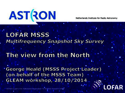 ASTRON / Malin Space Science Systems / Array / Astronomy / Space / Radio telescopes / LOFAR / University of Groningen
