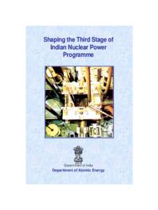 Shaping the Third Stage of Indian Nuclear Power Programme Government of India