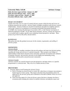 University Policy[removed]Advisory Groups Policy Revision Approval Date: January 11, 2007 Policy Revision Effective Date: April 1, 2007