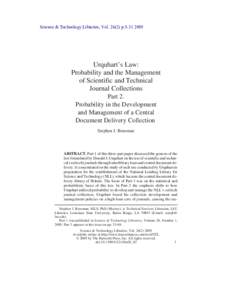 Bensman SJ.  "Urquhart's Law: Probability and the Management of Scientific and Technical Journal Collections. Part 2. Probability in the Development and Management of a central Document Delivery Collection.  Sc