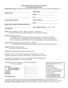 Celina-Mercer County Chamber of Commerce 2014 Membership Application Membership Listing (to appear in the membership directories, on our web site, and other publications.) __________________________________________ Busin