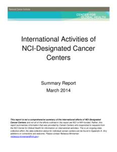 International Activities of NCI-Designated Cancer Centers Summary Report March 2014