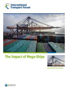The Impact of Mega-Ships Case-Specific Policy Analysis The Impact of Mega-Ships Case-Specific Policy Analysis