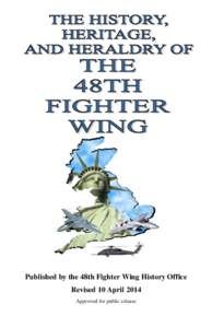 Military organization / Chaumont-Semoutiers Air Base / 493d Fighter Squadron / 492d Fighter Squadron / RAF Lakenheath / 494th Fighter Squadron / Military / United States Air Force / 495th Fighter Squadron / French Army / 48th Operations Group / 48th Fighter Wing