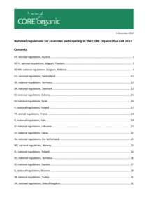 6 DecemberNational regulations for countries participating in the CORE Organic Plus call 2013 Contents AT, national regulations, Austria: ...........................................................................