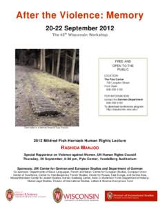 After the Violence: MemorySeptember 2012 The 45 th Wisconsin Workshop FREE AND OPEN TO THE