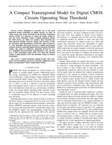IEEE TRANSACTIONS ON VERY LARGE SCALE INTEGRATION (VLSI) SYSTEMS, VOL. 22, NO. 10, OCTOBER[removed]A Compact Transregional Model for Digital CMOS Circuits Operating Near Threshold