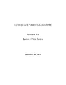 BANGKOK BANK PUBLIC COMPANY LIMITED  Resolution Plan Section 1: Public Section  December 31, 2013