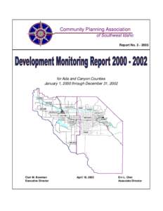 Community Planning Association of Southwest Idaho Report No[removed]for Ada and Canyon Counties January 1, 2000 through December 31, 2002