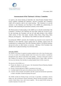 4 November, 2010  Announcement of the Chairman’s Advisory Committee As agreed at the annual meeting in September, the Asian-Oceanian Standard Setters Group (AOSSG) established the Chairman’s Advisory Committee (the C