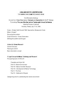 LEGAL MEANS FOR UNDERSTANDING THE MARINE AND CLIMATIC CHANGE ISSUE Arnd Bernaerts,Hamburg Excerpt from: Ocean Governance: Strategies and Approaches for the 21