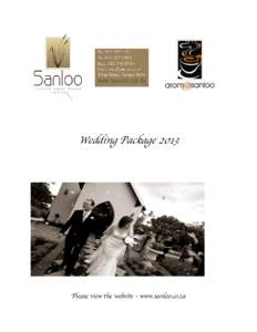 Wedding Package[removed]Please view the website – www.sanloo.co.za Hire of the Reception Hall