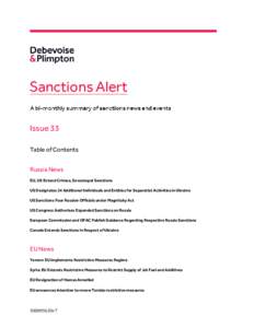 Issue 33 Table of Contents Russia News EU, US Extend Crimea, Sevastopol Sanctions US Designates 24 Additional Individuals and Entities for Separatist Activities in Ukraine US Sanctions Four Russian Officials under Magnit