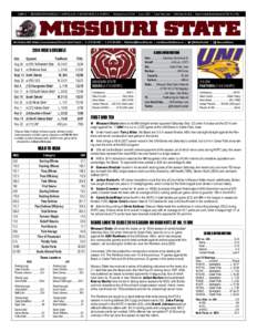 GAME 12 | MISSOURI STATE BEARS (4-7, 1-6 MVFC) at No. 11 UNI PANTHERS (7-4, 5-2 MVFC) | Saturday, Nov. 22, 2014 | 4 p.m. (CST) | Cedar Falls, Iowa | UNI-Dome (16,324) | Bears Football Radio Network (KTXR[removed]FM)  MISSO