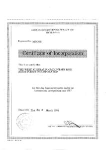 ASSOCIATIONS INCORPORATION ACT 1987 SECTIONe (1) RegisteredNo. 100 SZg0  This is to certify that