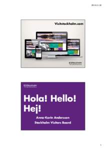 2014‐11‐18  Visitstockholm.com Hola! Hello! Hej!