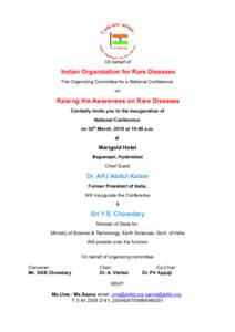 On behalf of  Indian Organization for Rare Diseases The Organizing Committee for a National Conference on
