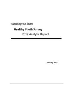 Washington State Healthy Youth Survey 2012 Analytic Report January 2014