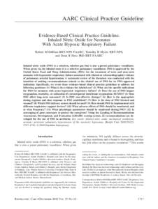 AARC Clinical Practice Guideline Evidence-Based Clinical Practice Guideline: Inhaled Nitric Oxide for Neonates With Acute Hypoxic Respiratory Failure Robert M DiBlasi RRT-NPS FAARC, Timothy R Myers RRT-NPS, and Dean R He