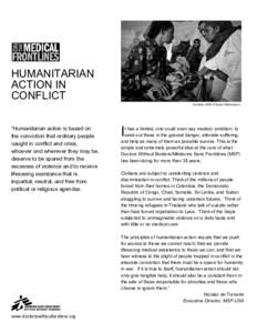 HUMANITARIAN ACTION IN CONFLICT Somalia, 2006 © Espen Rasmussen  “Humanitarian action is based on