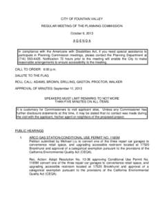 CITY OF FOUNTAIN VALLEY REGULAR MEETING OF THE PLANNING COMMISSION October 9, 2013 AGENDA  In compliance with the Americans with Disabilities Act, if you need special assistance to