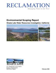 Water in California / California Environmental Quality Act / Environment of California / CALFED Bay-Delta Program / Central Valley Project / Environmental impact statement / National Environmental Policy Act / Shasta Dam / United States Bureau of Reclamation / California / Impact assessment / Environment of the United States