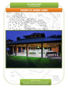 2012 ANNUAL REPORT A 501c3 Organization FRIENDS OF GUMBO LIMBO  M ISSION STATEM EN T