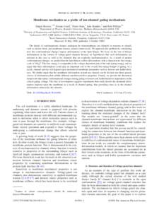 PHYSICAL REVIEW E 78, 041901 共2008兲  Membrane mechanics as a probe of ion-channel gating mechanisms Daniel Reeves,1,* Tristan Ursell,2 Pierre Sens,3 Jane Kondev,1 and Rob Phillips2,4 1