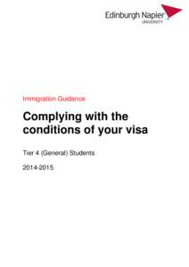 Immigration Guidance  Complying with the conditions of your visa Tier 4 (General) Students[removed]