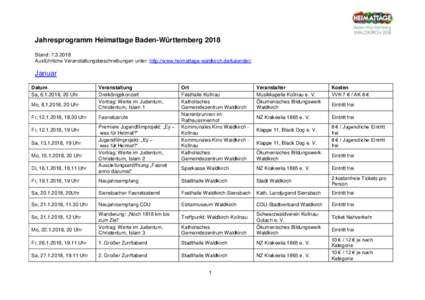 Jahresprogramm Heimattage Baden-Württemberg 2018 Stand: Ausführliche Veranstaltungsbeschreibungen unter: http://www.heimattage-waldkirch.de/kalender/ Januar Datum