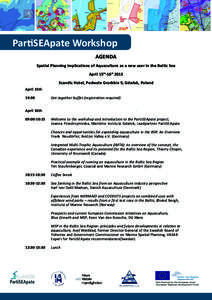 PartiSEApate Workshop AGENDA Spatial Planning implications of Aquaculture as a new user in the Baltic Sea April 15th-16thHALLENGES OF ESTUARINE