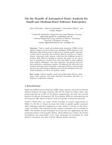 On the Benefit of Automated Static Analysis for Small and Medium-Sized Software Enterprises Mario Gleirscher1 , Dmitriy Golubitskiy1 , Maximilian Irlbeck1 , and Stefan Wagner2 1