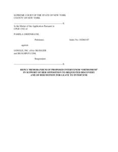 SUPREME COURT OF THE STATE OF NEW YORK COUNTY OF NEW YORK ----------------------------------------------------------------X In the Matter of the Application Pursuant to CPLR 3102 of PAMELA GREENBAUM,