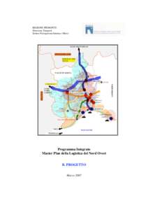 REGIONE PIEMONTE Direzione Trasporti Settore Navigazione Interna e Merci Programma Integrato Master Plan della Logistica del Nord Ovest