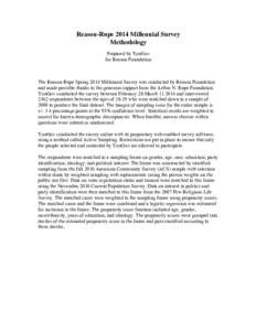 Reason-Rupe 2014 Millennial Survey Methodology Prepared by YouGov for Reason Foundation  The Reason-Rupe Spring 2014 Millennial Survey was conducted by Reason Foundation