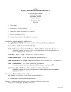 AGENDA KANSAS HISTORIC SITES BOARD OF REVIEW Kansas Museum of History Museum Classrooms 6425 SW 6th Avenue Topeka, Kansas