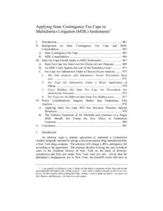 Legal costs / Multidistrict litigation / Practice of law / Contingent fee / Class action / Citation signal / Erie doctrine / Erie Railroad Co. v. Tompkins / Hanna v. Plumer / Law / Civil procedure / United States law