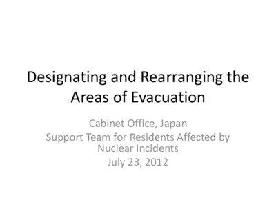 Designating and Rearranging the Areas of Evacuation Cabinet Office, Japan