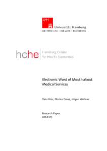 Electronic Word of Mouth about Medical Services Vera Hinz, Florian Drevs, Jürgen Wehner  Research Paper