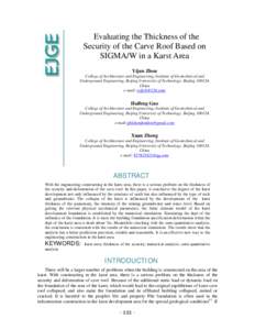 Evaluating the Thickness of the Security of the Carve Roof Based on SIGMA/W in a Karst Area Yijun Zhou College of Architecture and Engineering; Institute of Geotechnical and Underground Engineering, Beijing University of