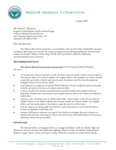 3 August 2009 Mr. William L. Robinson Regional Administrator, Pacific Islands Region National Marine Fisheries Service 1601 Kapiolani Boulevard, Suite 1110 Honolulu, HI[removed]